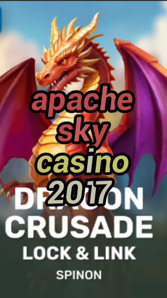 apache sky casino 2017-fqqjrm9vrme7zzjgfjql.com
