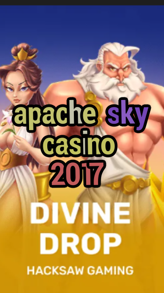 apache sky casino 2017-fqqjrm9vrme7zzjgfjql.com