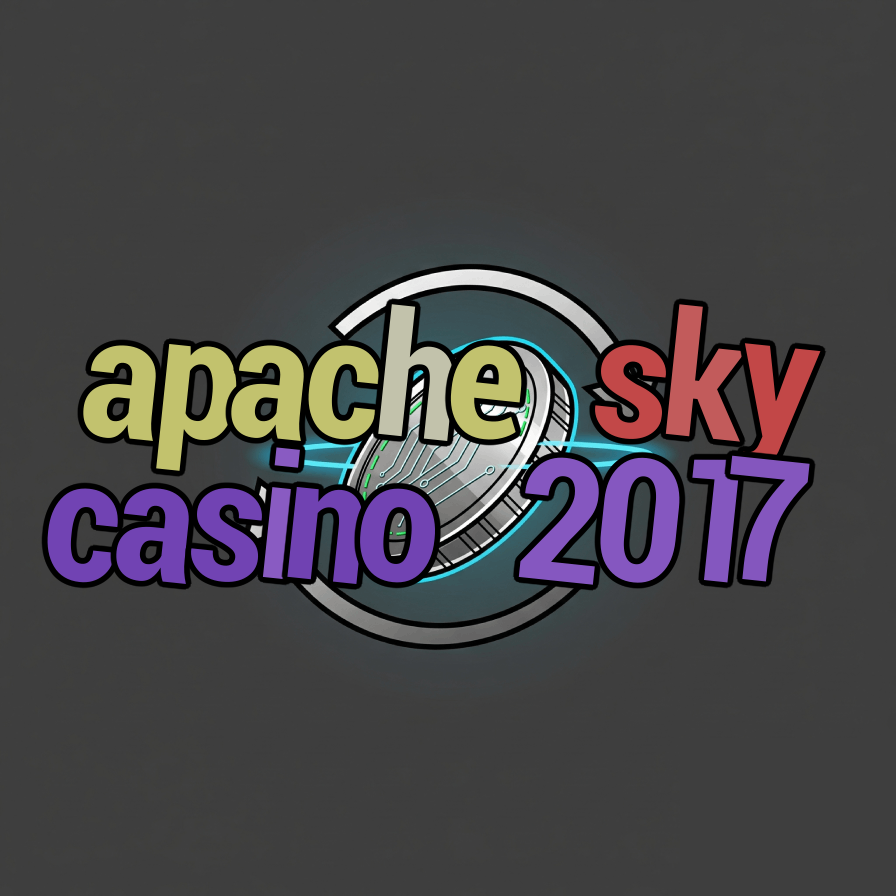 apache sky casino 2017